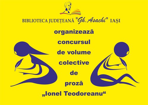 Biblioteca Județeană Iași lansează Concursul de volume colective de proză „Ionel Teodoreanu” Biblioteca Județeană Iași lansează Concursul de volume colective de proză „Ionel Teodoreanu”