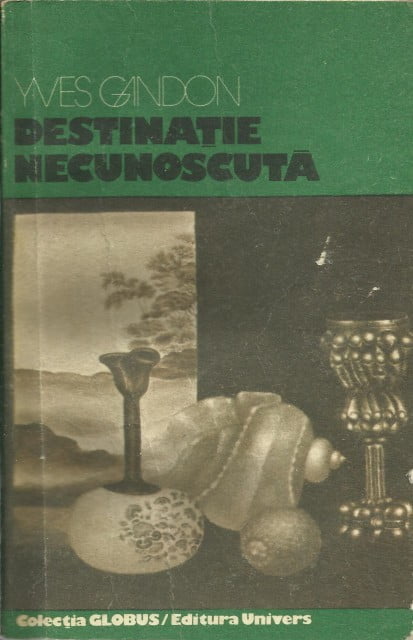 Destinație necunoscută – Yves Gandon