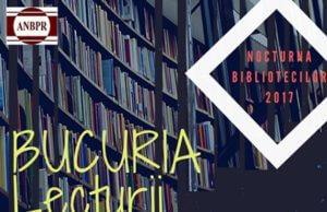 Nocturna Bibliotecilor 2017 – Bucuria lecturii se recâștigă la bibliotecă