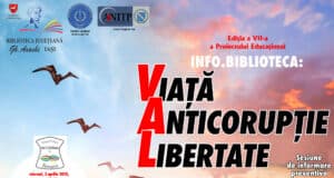 INFO.BIBLIOTECA: VIAȚĂ – ANTICORUPȚIE – LIBERTATE (VAL), ediția a VII-a
