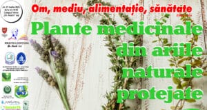„Om, mediu, alimentație, sănătate”: PLANTE MEDICINALE, ediția a V-a – Plante medicinale din ariile naturale protejate
