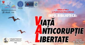 INFO.BIBLIOTECA: VIAȚĂ – ANTICORUPȚIE – LIBERTATE (VAL), ediția a VII-a